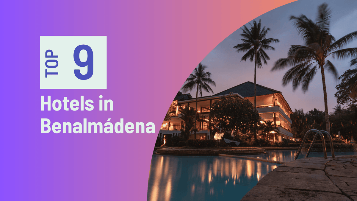 The best 9 hotels in Benalmadena, Spain