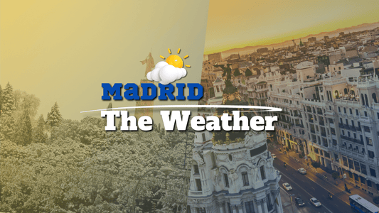 The Weather in Madrid