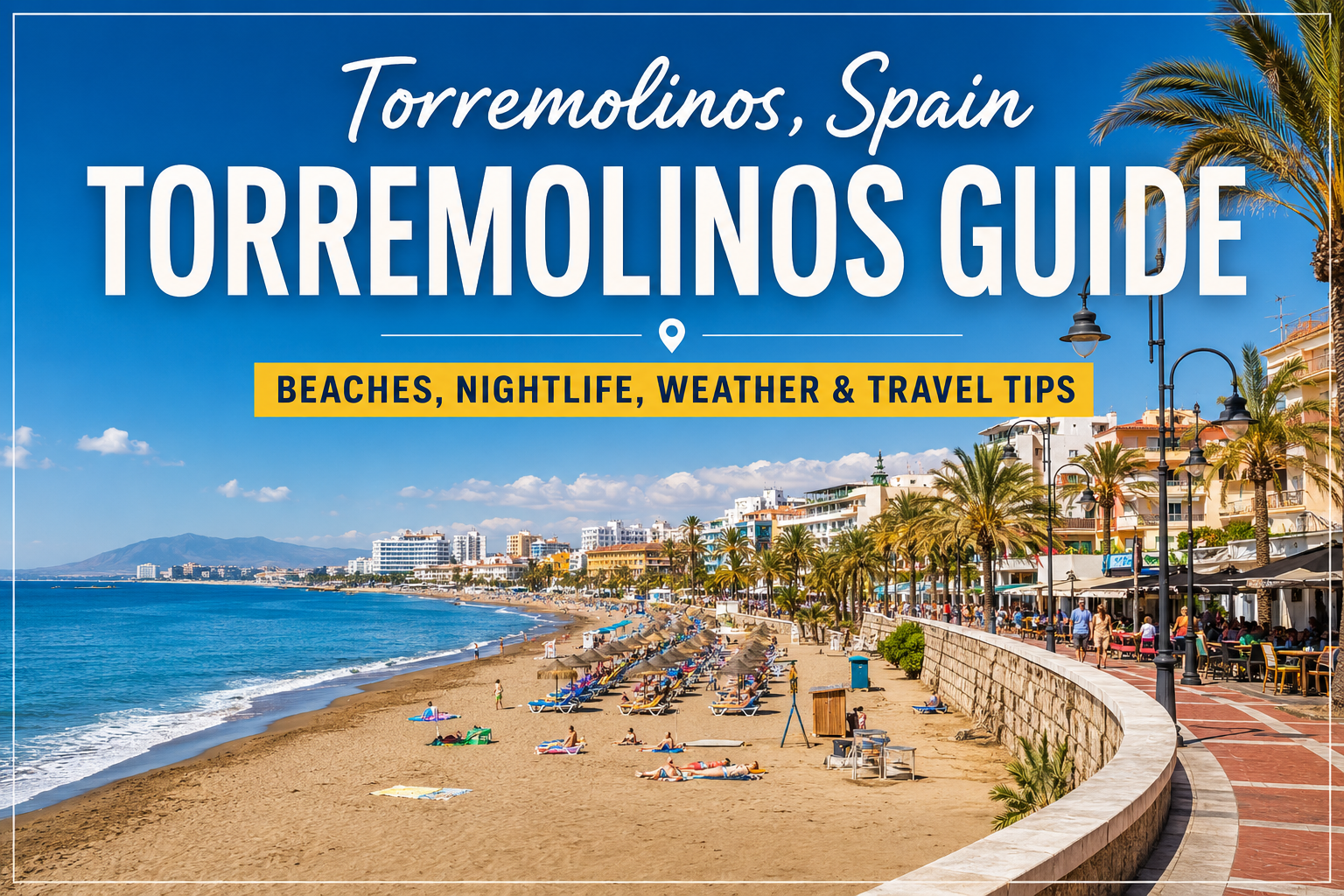 Torremolinos guide image showing beach, coastline and promenade with text beaches nightlife weather Costa del Sol Spain